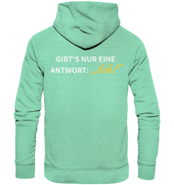 "Wenn mein Ex fragt "Was geht?" ..." - Organic Hoodie