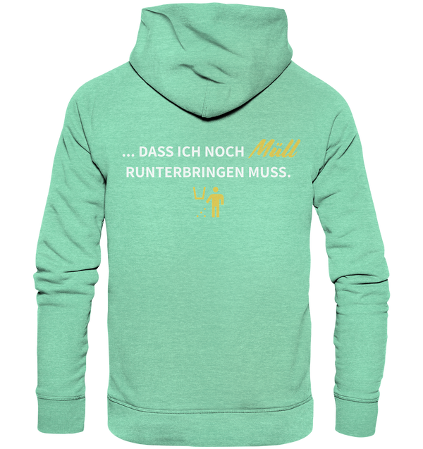 "Wenn ich die Neue von meinem Ex sehe ..." - Organic Hoodie