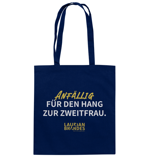 "Anfällig für den Hang zur Zweitfrau" - Baumwolltasche
