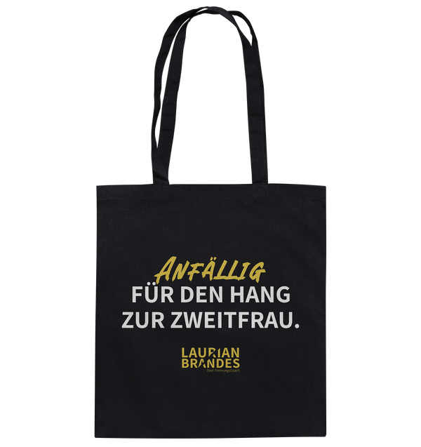 "Anfällig für den Hang zur Zweitfrau" - Baumwolltasche