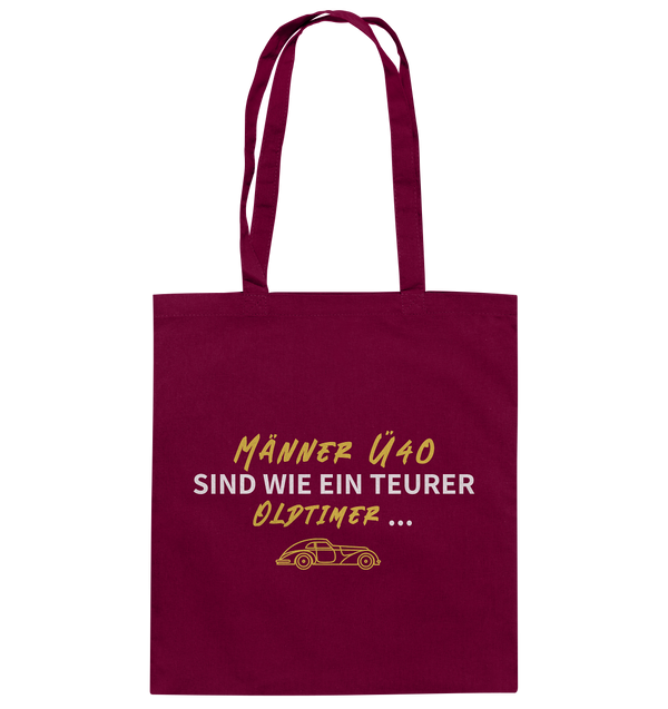 "Männer Ü40 sind wie ein teurer Oldtimer ..." - Baumwolltasche
