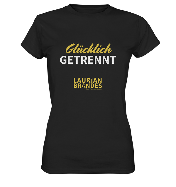 "Glücklich getrennt" - Ladies Premium Shirt
