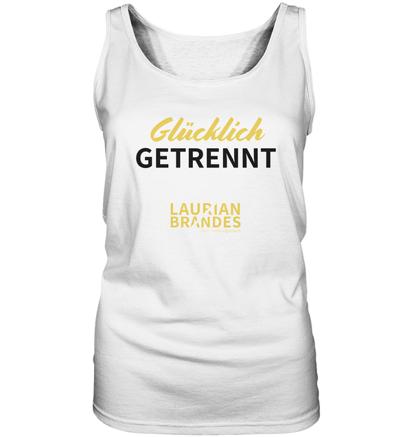 "Glücklich getrennt" - Ladies Tank-Top