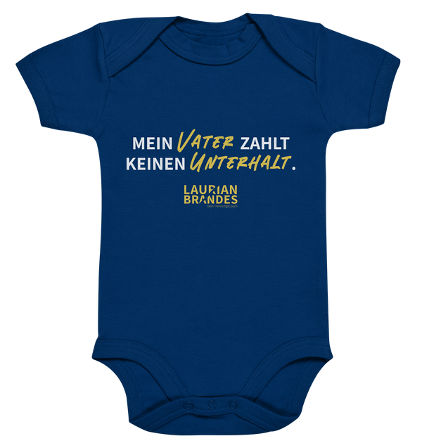 "Mein Vater zahlt keinen Unterhalt." - Organic Baby Bodysuite