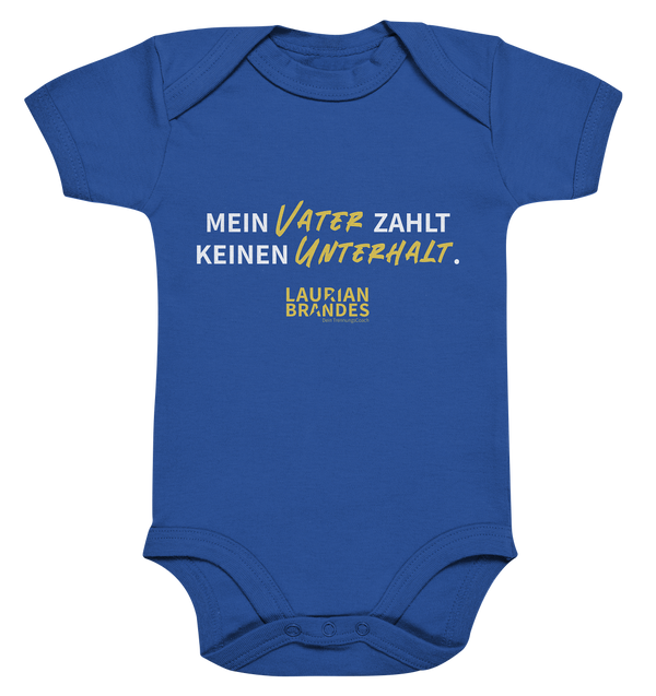 "Mein Vater zahlt keinen Unterhalt." - Organic Baby Bodysuite