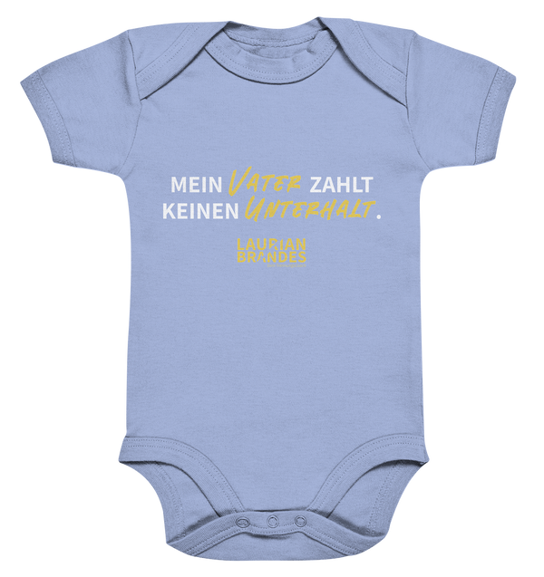 "Mein Vater zahlt keinen Unterhalt." - Organic Baby Bodysuite