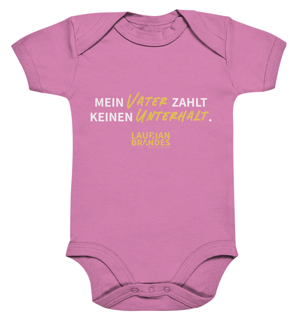 "Mein Vater zahlt keinen Unterhalt." - Organic Baby Bodysuite