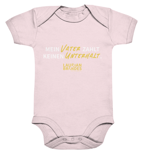 "Mein Vater zahlt keinen Unterhalt." - Organic Baby Bodysuite