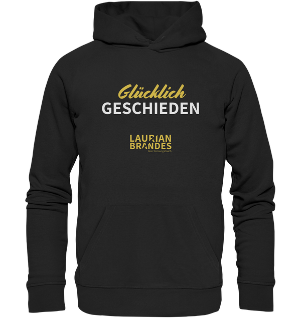 "Glücklich geschieden" - Organic Hoodie