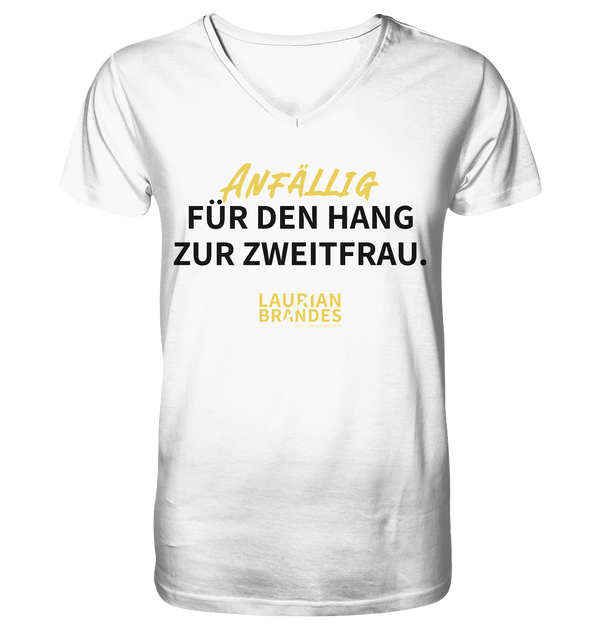 "Anfällig für den Hang zur Zweitfrau" - V-Neck Herren Shirt